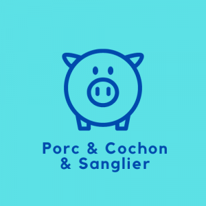 Porc & Cochon & Sanglier
